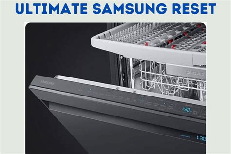 How To Reset A Samsung Dishwasher: Powerful。